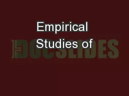 Empirical Studies of