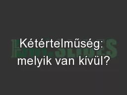 Kétértelműség: melyik van kívül?