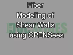Fiber Modeling of Shear Walls using OPENSees