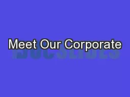 Meet Our Corporate
