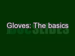 Gloves: The basics