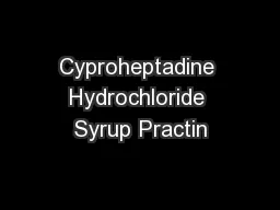 Cyproheptadine Hydrochloride Syrup Practin