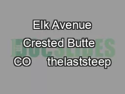  Elk Avenue Crested Butte  CO     thelaststeep