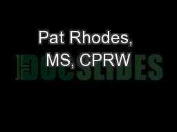 Pat Rhodes, MS, CPRW
