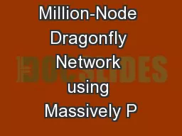 Modeling a Million-Node Dragonfly Network using Massively P