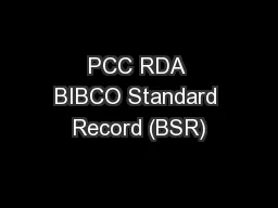 PCC RDA BIBCO Standard Record (BSR)