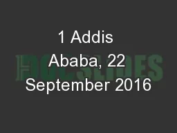 1 Addis Ababa, 22 September 2016