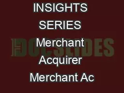 PAYMENTS INSIGHTS SERIES Merchant Acquirer Merchant Ac