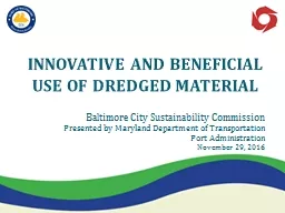 INNOVATIVE AND BENEFICIAL USE OF DREDGED MATERIAL