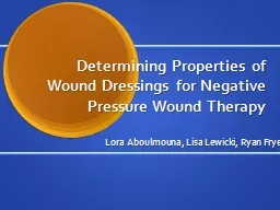 Determining Properties of Wound Dressings for Negative Pres
