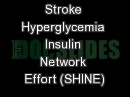 Stroke Hyperglycemia Insulin Network Effort (SHINE)