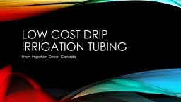 Low cost drip irrigation tubing