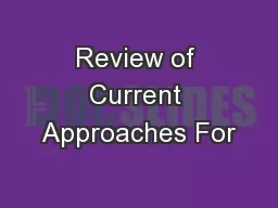 Review of Current Approaches For