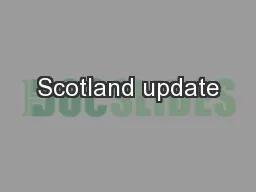 Scotland update