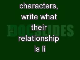 Between the characters, write what their relationship is li