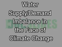 Water Supply/Demand Imbalance in the Face of Climate Change