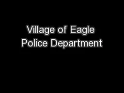 Village of Eagle Police Department