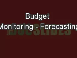 Budget Monitoring - Forecasting