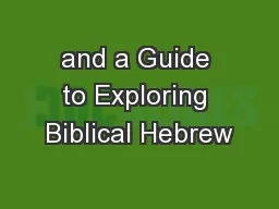 and a Guide to Exploring Biblical Hebrew