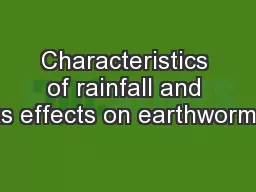 Characteristics of rainfall and its effects on earthworms