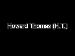 Howard Thomas (H.T.)
