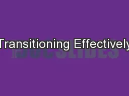 Transitioning Effectively