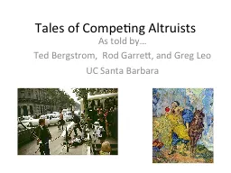 Tales of Competing Altruists
