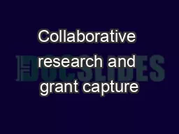 Collaborative research and grant capture