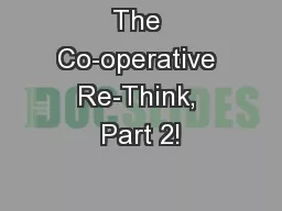 The Co-operative Re-Think, Part 2!