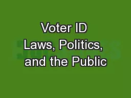 Voter ID Laws, Politics, and the Public