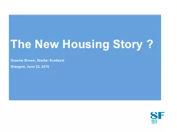 The New Housing Story ?