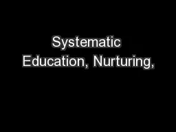 Systematic Education, Nurturing,