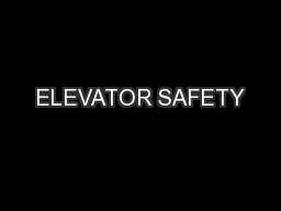 ELEVATOR SAFETY