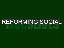 REFORMING SOCIAL