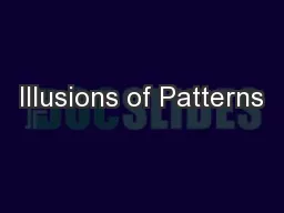 Illusions of Patterns