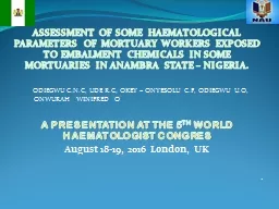 ASSESSMENT OF SOME HAEMATOLOGICAL PARAMETERS OF MORTUARY WO