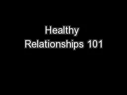Healthy Relationships 101