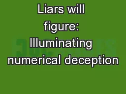 Liars will figure: Illuminating numerical deception