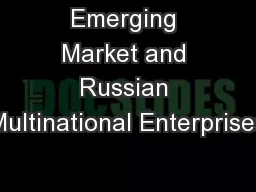 Emerging Market and Russian Multinational Enterprises