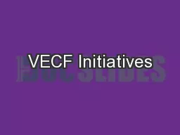 VECF Initiatives
