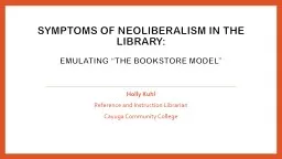 Symptoms of neoliberalism in the library: