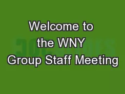 Welcome to the WNY Group Staff Meeting
