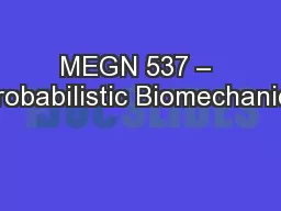 MEGN 537 – Probabilistic Biomechanics