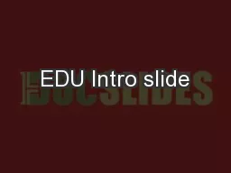 EDU Intro slide