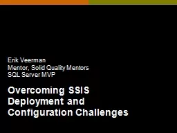 Overcoming SSIS Deployment and Configuration Challenges