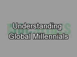 Understanding Global Millennials