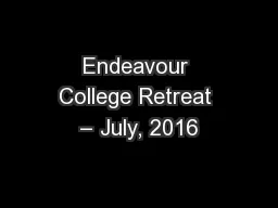 Endeavour College Retreat – July, 2016