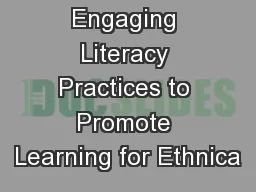 Engaging Literacy Practices to Promote Learning for Ethnica