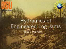 Hydraulics of Engineered Log Jams