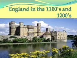 England in the 1100’s and 1200’s